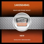 Febi Bilstein Mercedes-benz Rear Sub-frame Mount 1403504941. Fixed Price $39.00.