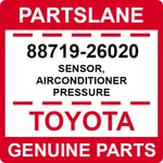 88719-26020 Toyota Oem Genuine Sensor, Airconditioner Pressure. Fixed Price $150.84.