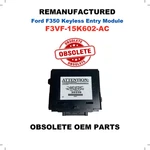Remanufactured 93 94 95 96 Ford F350 Remote Keyless Entry Module F3vf-15k602-ac. Fixed Price $189.99.