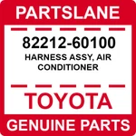82212-60100 Toyota Oem Genuine Harness Assy, Air Conditioner. Fixed Price $356.48.