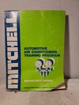 Mitchell Automotive Air Conditioning Training Program Instructor Manual 1982. Fixed Price $6.99.