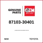 Genuine 2011-2020 Toyota Sienna Blower Motor Sub-assy With Fan 87103-30401. Fixed Price $285.95.