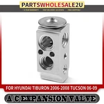 Ac A/c Expansion Valve For Hyundai Tucson 2006-2009 Tiburon 2006-2008 2.0l 2.7l. Fixed Price $19.28.