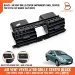 Air Ventilator Vent Grille Center For Toyota Yaris Soluna Vios 07-12 55670-0d090. Fixed Price $55.50.